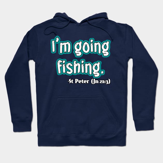 Fishing with St Peter Hoodie by toastercide